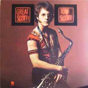 Tom Scott - Great Scott!
