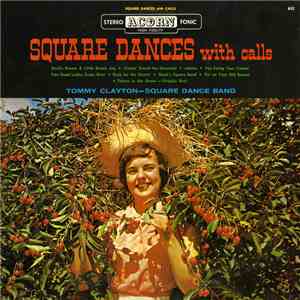 Tommy Clayton, The Square Dance Band - Square Dances With Calls