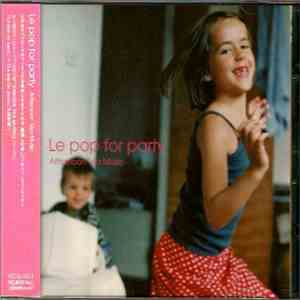 Various - Le Pop For Party - Afternoon Tea Music