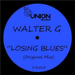 Walter G - Losing Blues