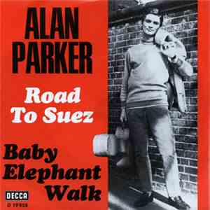 Alan Parker - Road To Suez
