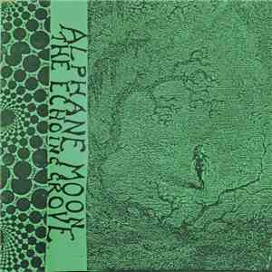Alphane Moon - The Echoing Grove