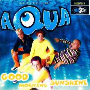 Aqua - Good Morning Sunshine