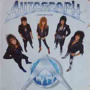 Autograph - Loud And Clear