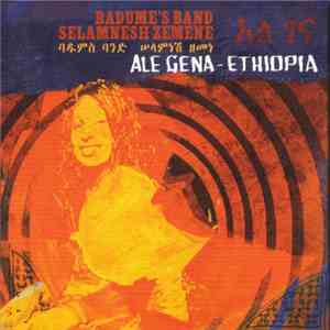 Badume's Band & Selamnesh Zemene - Ale Gena