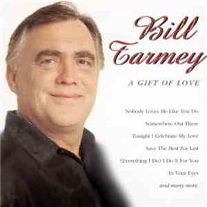 Bill Tarmey - A Gift Of Love
