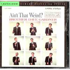 Brother Dave Gardner - Ain't That Weird