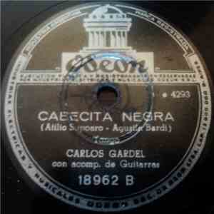 Carlos Gardel - Porque Soy Reo? / Cabecita Negra