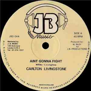 Carlton Livingstone / Don Evans - Ain't Gonna Fight / Lately I Found You