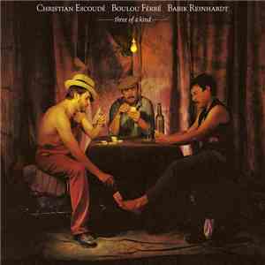 Christian Escoudé / Boulou Férré / Babik Reinhardt - Three Of A Kind