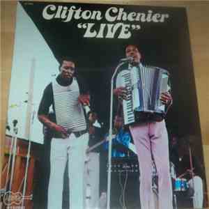 Clifton Chenier - Live