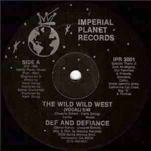 Def And Defiance - The Wild Wild West
