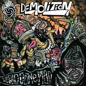 Demolition - World Gone Mad