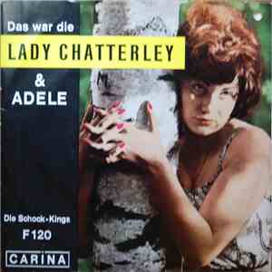 Die Schock-Kings - Das War Die Lady Chatterley