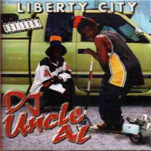 DJ Uncle Al - Liberty City