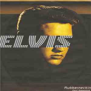 Elvis Presley - Rubberneckin' (Paul Oakenfold Remix)