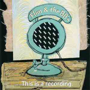 Flim & The BB's - This Is A Recording