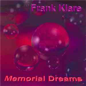Frank Klare - Memorial Dreams