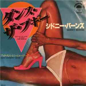 シドニー・バーンズ - ダンス・ザ・ブギー = Get On Up And Dance The Boogie