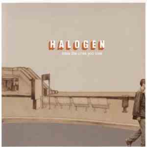 Halogen - Save The Ones You Love