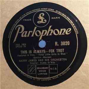 Harry James And His Orchestra, Buddy DiVito - This Is Always