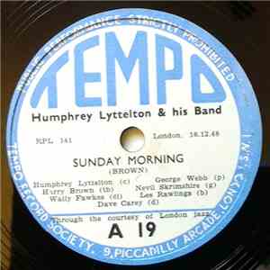 Humphrey Lyttelton And His Band - Sunday Morning / Get Out Of Here
