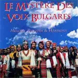 Le Mystère Des Voix Bulgares - Melody Rhythm & Harmony