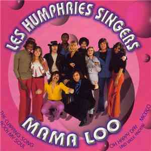 Les Humphries Singers - Mama Loo