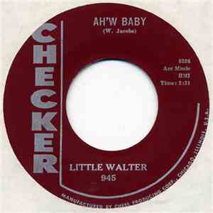 Little Walter - Ah'w Baby / I Had My Fun