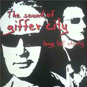 Long Tall Shorty - The Sound Of Giffer City