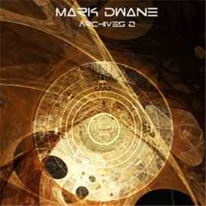 Mark Dwane - Archives 2
