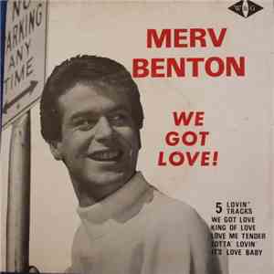 Merv Benton - We Got Love!