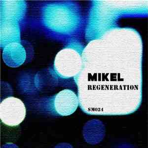 Mikel  - Regeneration