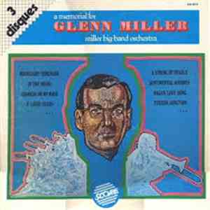 Miller Big Band Orchestra - A Memorial For Glenn Miller