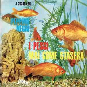 Peppino Negri - I Pesci/Mai Come Stasera