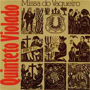 Quinteto Violado - Missa Do Vaqueiro