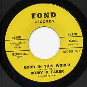 Rojay & Faber - Good In This World