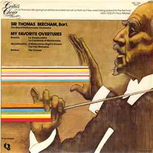 Sir Thomas Beecham, Bart., The Royal Philharmonic Orchestra - My Favorite O ...