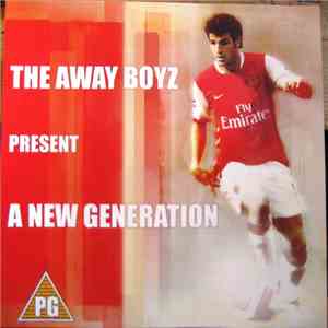 The Away Boyz - A New Generation 2006/2007