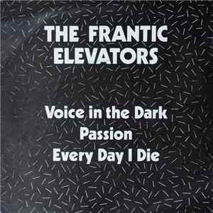 The Frantic Elevators - Voice In The Dark