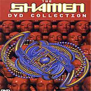The Shamen - DVD Collection