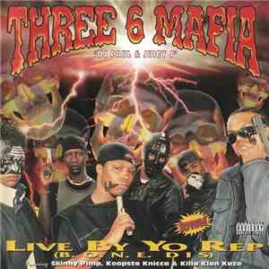 Three 6 Mafia - Live By Yo Rep (B.O.N.E. Dis)