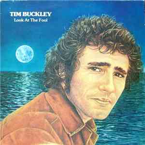 Tim Buckley - Look At The Fool
