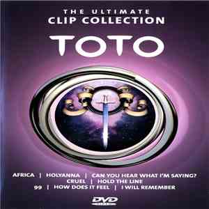 Toto - The Ultimate Clip Collection