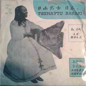 Tsehaytu Beraki - Le Bola