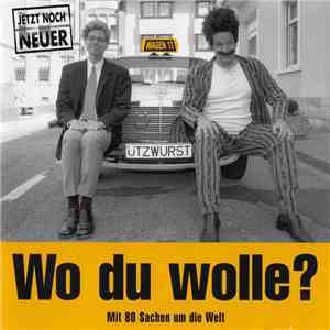 Ützwurst & Osterwelle - Wo Du Wolle? (Mit 80 Sachen Um Die Welt)