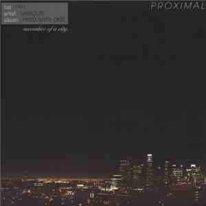 Various - Proximity One: Narrative Of A City