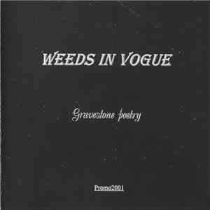 Weeds In Vogue - Gravestone Poetry
