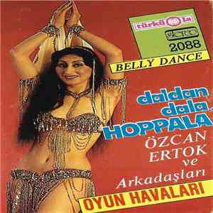 Özcan Ertok ve Arkadaşları - Daldan Dala Hoppala