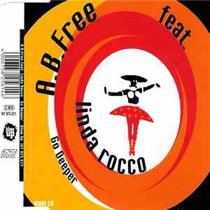 A.B. Free Feat. Linda Rocco - Go Deeper